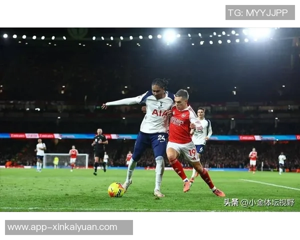 名宿点评热刺缺乏斗志阿森纳表现未尽全力引发关注